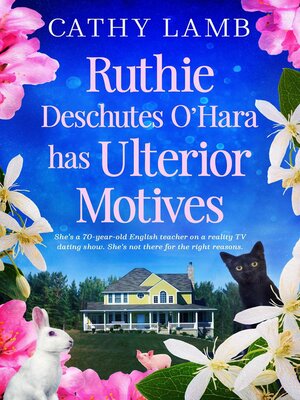 cover image of Ruthie Deschutes O'Hara has Ulterior Motives